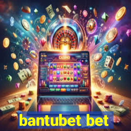 bantubet bet